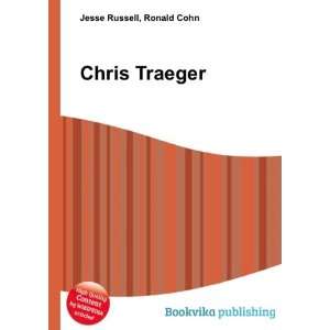  Chris Traeger: Ronald Cohn Jesse Russell: Books