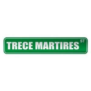   TRECE MARTIRES ST  STREET SIGN CITY PHILIPPINES: Home 