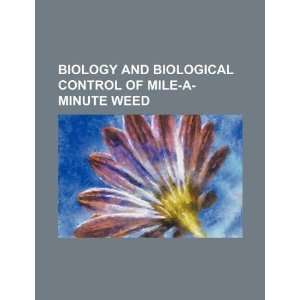   control of mile a minute weed (9781234130268) U.S. Government Books