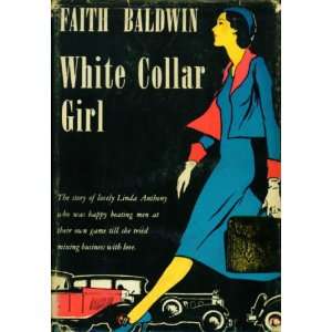  White Collar Girl Faith Baldwin Books