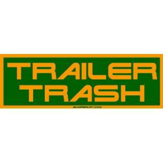  Trailer Trash Large Bumper Sticker: Automotive