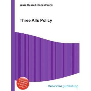  Three Alls Policy Ronald Cohn Jesse Russell Books