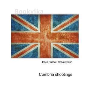  Cumbria shootings Ronald Cohn Jesse Russell Books