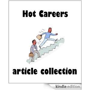Job Search Tips Hot Careers Article Collection  Kindle 
