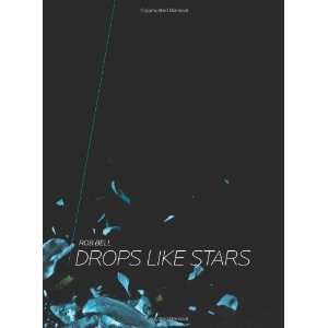  Drops Like Stars: A Few Thoughts on Creativity and 