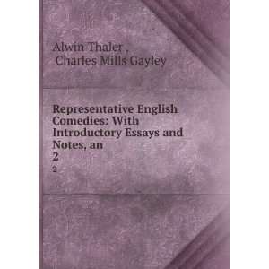  Representative English Comedies With Introductory Essays 