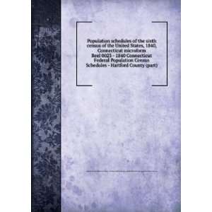   1840 Connecticut Federal Population Census Schedules   Hartford County