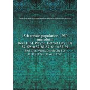 15th census population, 1930. microform. Reel 1034. Wayne 