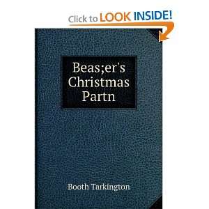  Beas;ers Christmas Partn: Booth Tarkington: Books