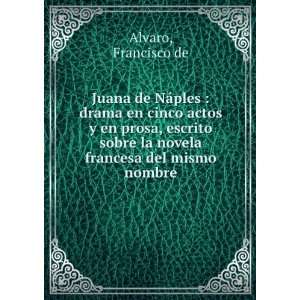 Juana de NÃ¡ples : drama en cinco actos y en prosa 