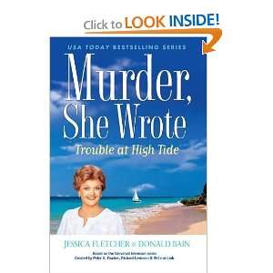 Murder, She Wrote Trouble at High Tide [Hardcover] Jessica Fletcher 