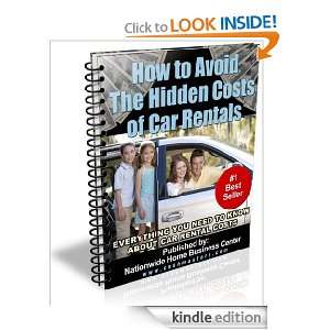 HOW TO AVOID THE HIDDEN COSTS OF CAR RENTALS: Nationwide Home Business 
