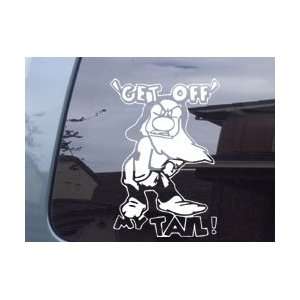  Grumpy Get Off My Tail Car Window Vinyl Decal Sticker 