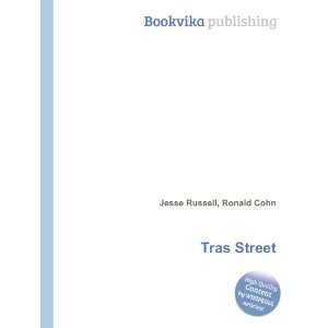  Tras Street Ronald Cohn Jesse Russell Books
