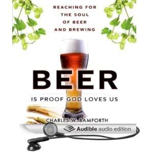  Beer is Proof that God Loves Us Reaching for the Soul of 