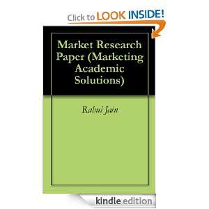 Market Research Paper (Marketing Academic Solutions) Rahul Jain 