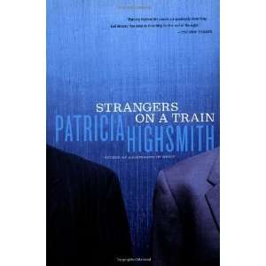    Strangers on a Train [Paperback] Patricia Highsmith Books