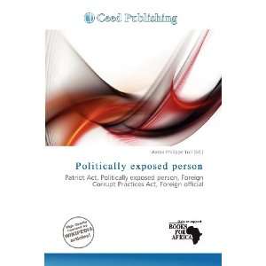   Politically exposed person (9786200519603): Aaron Philippe Toll: Books