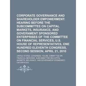 Corporate governance and shareholder empowerment: hearing before the 