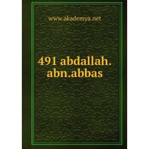 491 abdallah.abn.abbas: www.akademya.net:  Books