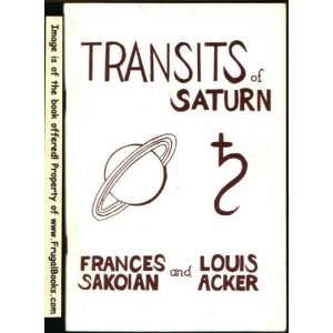 Transits of Saturn Frances Sakoian and Louis Acker
