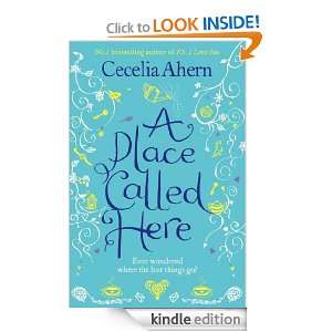 Place Called Here Cecelia Ahern  Kindle Store