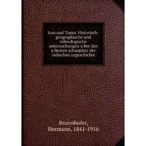  Iran und Turan. Historisch geographische und ethnologische 