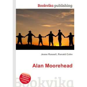  Alan Moorehead Ronald Cohn Jesse Russell Books