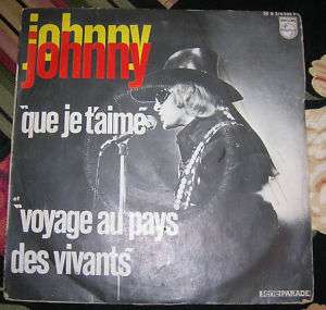 Johnny Hallyday Que Je Taime Picture Sleeve 45/7  