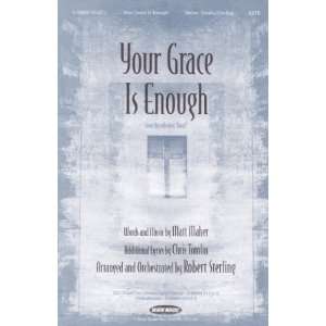  Your Grace Is Enough Satb Matt Maher Books