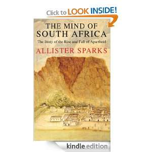 The Mind Of South Africa: Allister Sparks:  Kindle Store