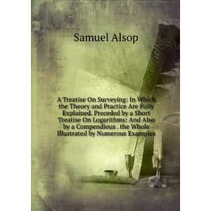   illustrated by numerous examples Samuel Alsop  Books