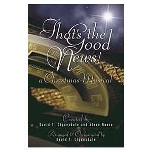  Thats the Good News A Christmas Musical with Free Audio 