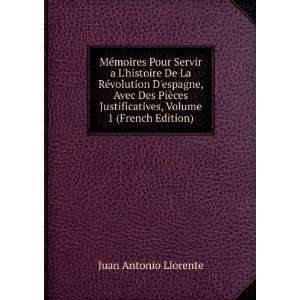   , Volume 1 (French Edition) Juan Antonio Llorente Books