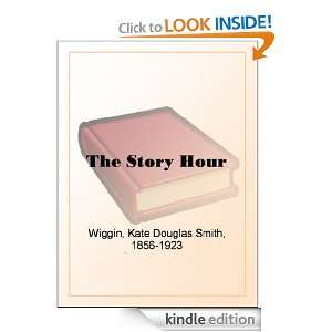   eBook Kate Douglas Smith Wiggin, Nora Archibald Smith Kindle Store