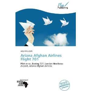   Ariana Afghan Airlines Flight 701 (9786136276212): Jody Cletus: Books