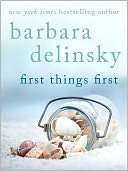 First Things First Barbara Delinsky