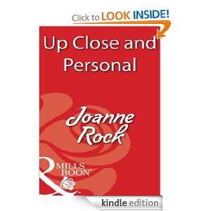 Up Close and Personal Joanne Rock  Kindle Store