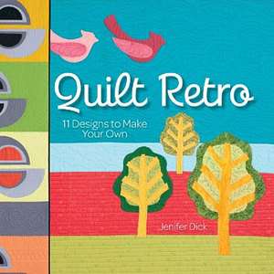 QUILT RETRO 11 Designs NEW BOOK 1970s Vintage Fabrics Graphics Organic 