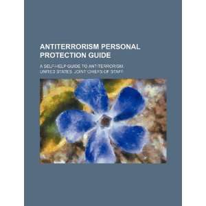  Antiterrorism personal protection guide a self help guide 
