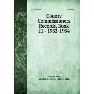   Book 21   1932 1934 Hampden County Register of Deeds Donald E Ashe