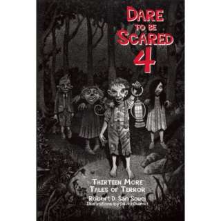  Dare to Be Scared 4 Thirteen More Tales of Terror 