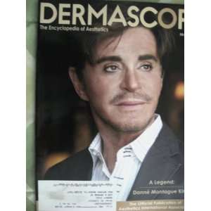 Dermascope The Encyclopedia of Aesthetics March 2010   A Legend: Danne 