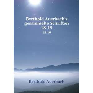   Auerbachs gesammelte Schriften. 18 19 Berthold Auerbach Books