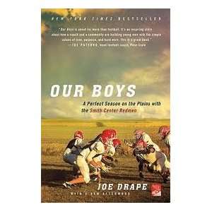 by Joe Drape Our Boys A Perfect Season on the Plains with 