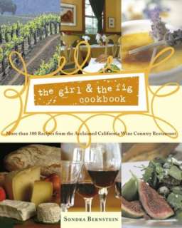 the girl the fig cookbook sondra bernstein hardcover $ 20