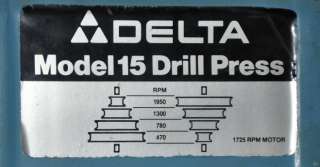 DELTA ROCKWELL 15 FLOOR DRILL PRESS 15H/15 091 (4 SPEED) 470 1950 RPM 