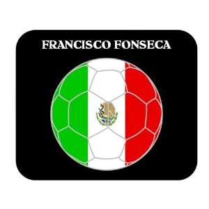 Francisco Fonseca (Mexico) Soccer Mouse Pad: Everything 
