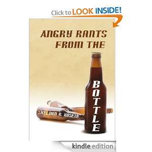 ANGRY RANTS FROM THE BOTTLE Sheldon R. Hosein  Kindle 
