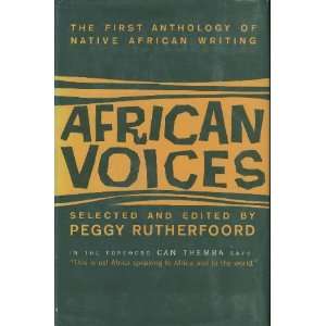  African Voices: An Anthology of Native African Writing 